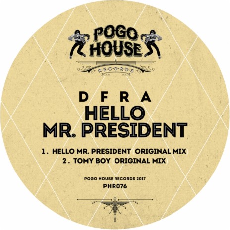 Hello Mr. President (Original Mix)
