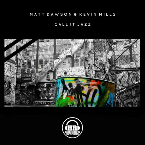 Call It Jazz (Original Mix) ft. Kevin Mills