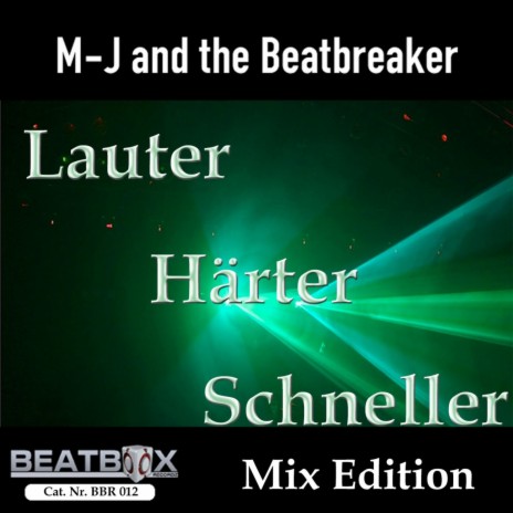 Lauter, Härter, Schneller (Major Tosh Radio Remix) ft. The Beatbreaker | Boomplay Music