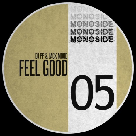 Feel Good (Original Mix) ft. Jack Mood