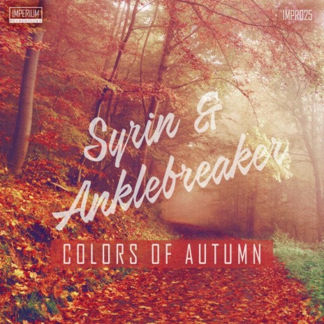 Colors Of Autumn (Original Mix) ft. Anklebreaker