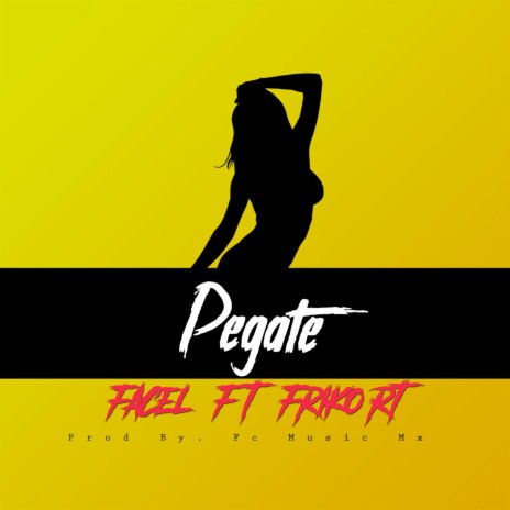 Pegate ft. Friko Rt | Boomplay Music