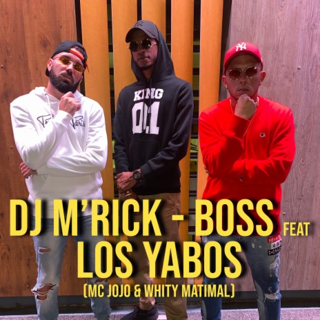 Boss ft. Los Yabos | Boomplay Music