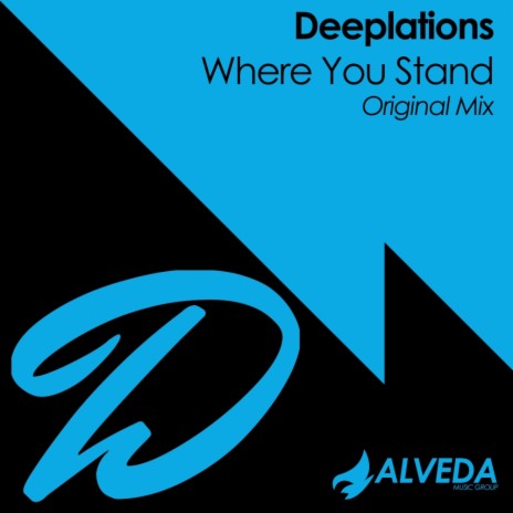 Where You Stand (Original Mix)