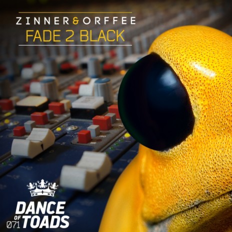 Fade 2 Black (Original Mix) ft. Orffee | Boomplay Music