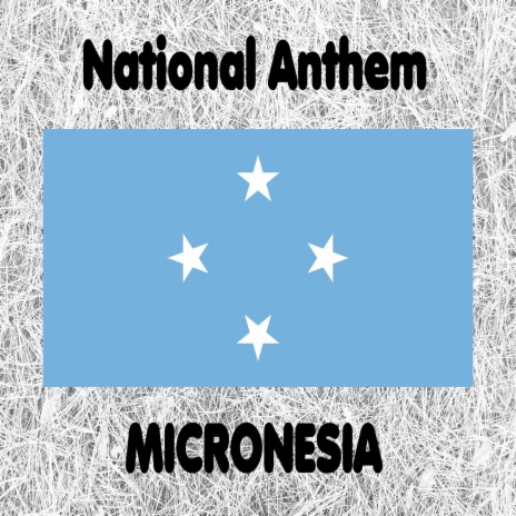 Federated States of Micronesia - Patriots of Micronesia - Across All Micronesia - National Anthem (Instrumental 2 - Long Version)