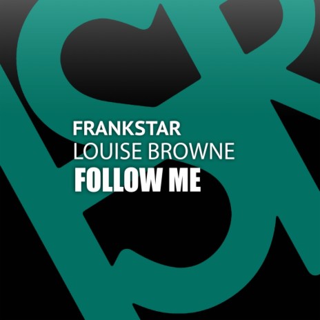 Follow Me (Original Mix) ft. Louise Browne