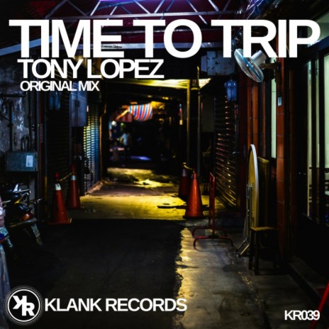 Time To Trip (Original Mix) | Boomplay Music