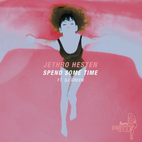 Spend Some Time (Original Mix) ft. SJ Green