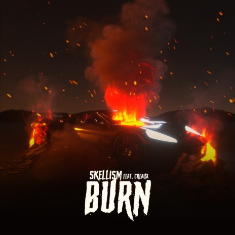 Burn ft. Creaux | Boomplay Music