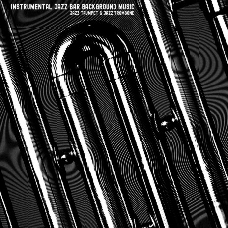 Instrumental Jazz Trumpet Music | Boomplay Music