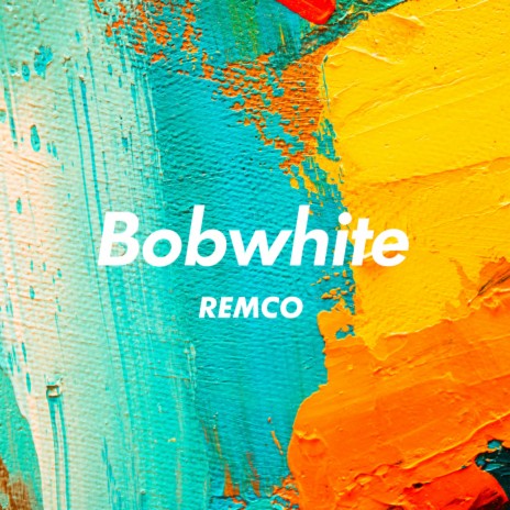 Bobwhite | Boomplay Music