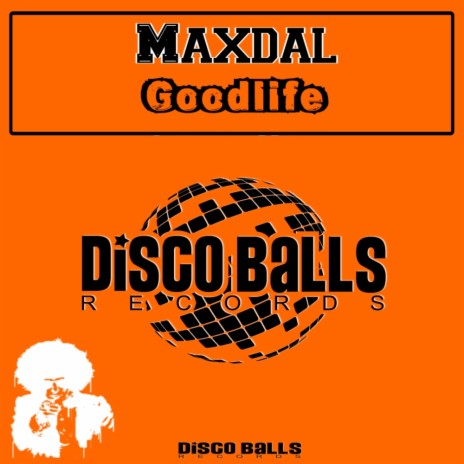 Goodlife (Original Mix)