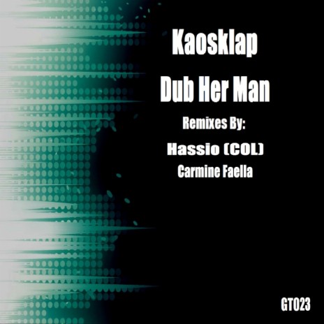 Dub Her Man (Hassio (COL) Deep Mix) | Boomplay Music