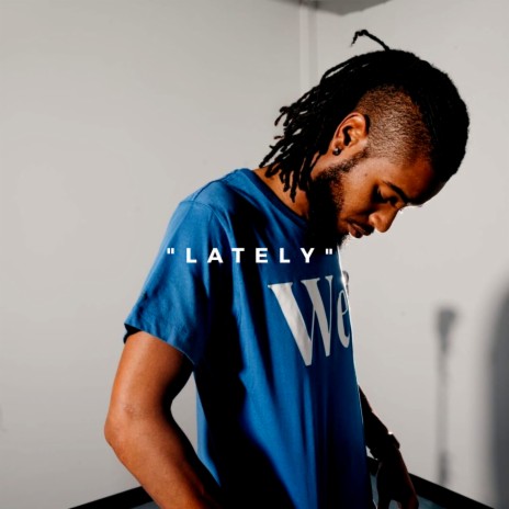 Lately ft. E Morgan | Boomplay Music