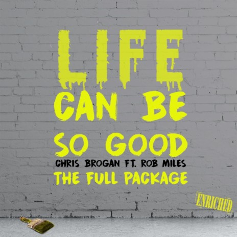Life Can Be So Good (Extended Instrumental) ft. Rob Miles | Boomplay Music