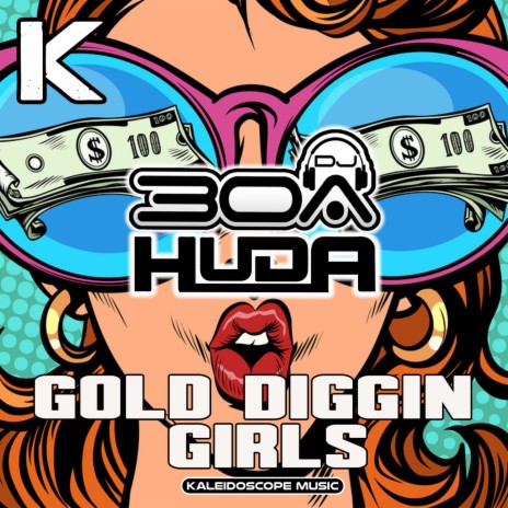 Gold Diggin Girls ft. DJ30A | Boomplay Music