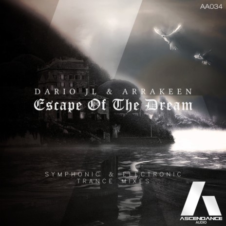 Escape Of The Dream (Electronic Trance Mix) ft. Arrakeen | Boomplay Music