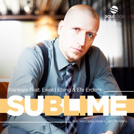 Sublime (Original Mix) ft. Ewald Ebing & Efe Erdem | Boomplay Music