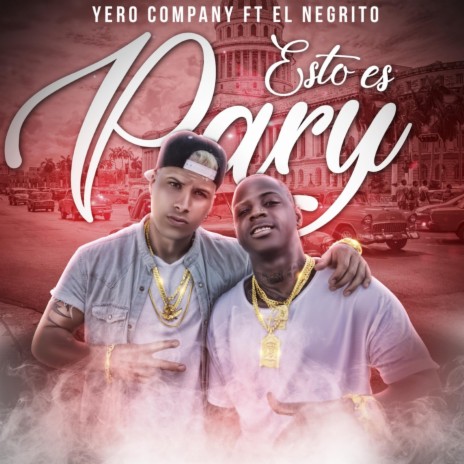 Esto Es Pary ft. El Negrito | Boomplay Music