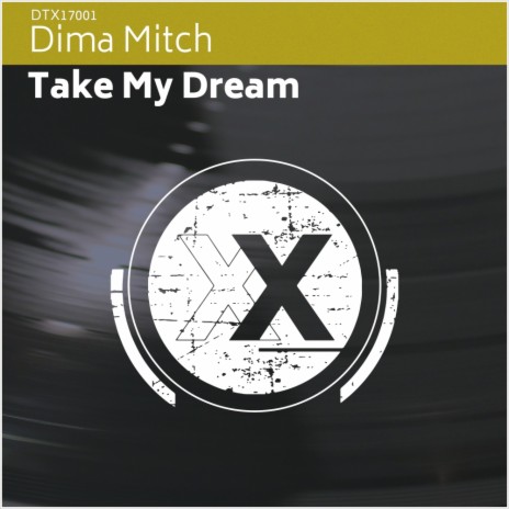 Take My Dream (Radio Edit) | Boomplay Music