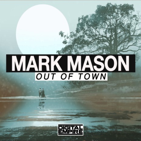 Out Of Town (Original Mix)