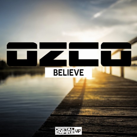 Believe (Original Mix)