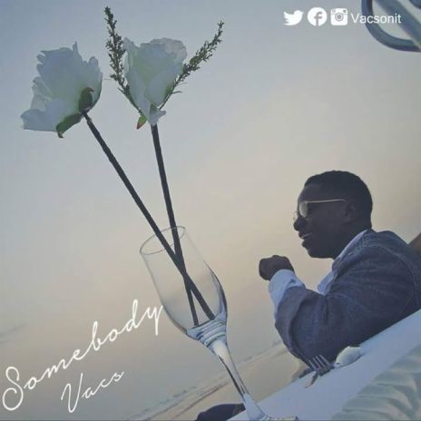 Somebody (Prod By Vacs) | Boomplay Music