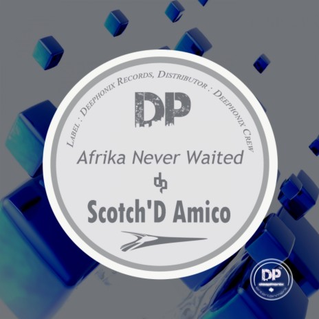 Afrika Never Waited (Original Mix)