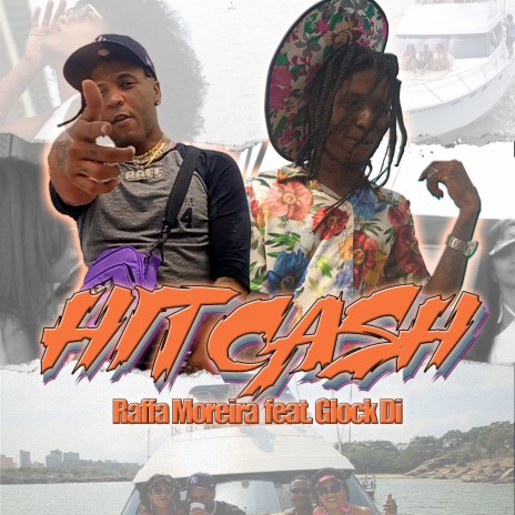 Hit Cash ft. Glockdi | Boomplay Music