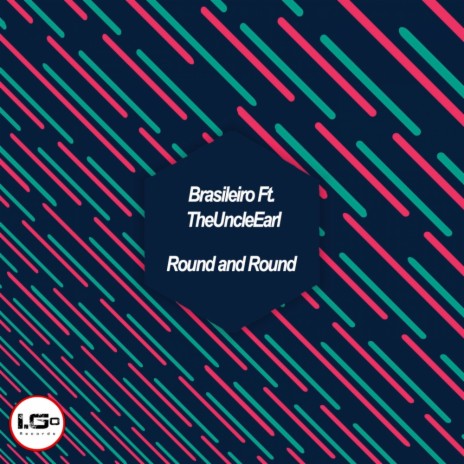 Round & Round (Extended Version) ft. Theuncleearl | Boomplay Music