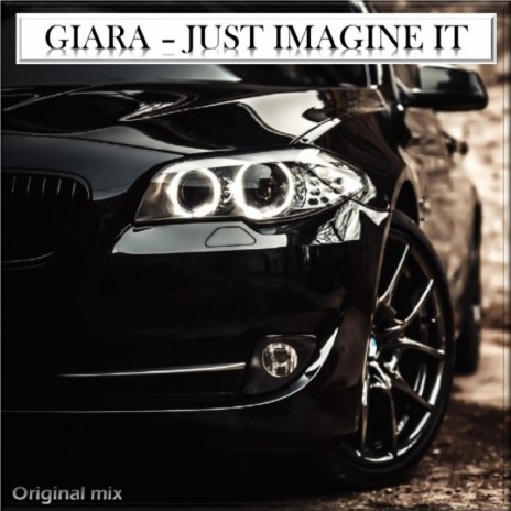 Just Imagine It (Original Mix)