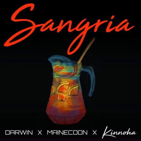 Sangria ft. Darwin & Mainecoon | Boomplay Music