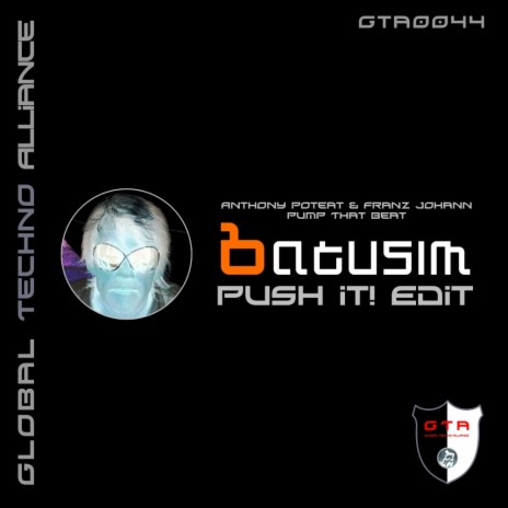 Pump That Beat (Batusim Push It! Edit) ft. Anthony Poteat
