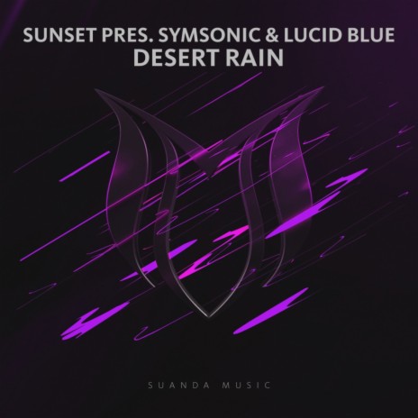 Desert Rain (Radio Edit) ft. Lucid Blue