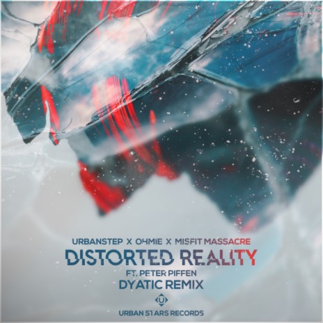 Distorted Reality (Dyatic Remix) ft. Ohmie, Misfit & Peter Piffen