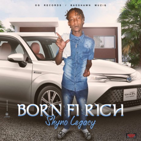 Born Fi Rich | Boomplay Music