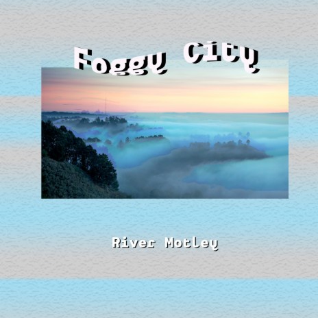 Foggy City | Boomplay Music