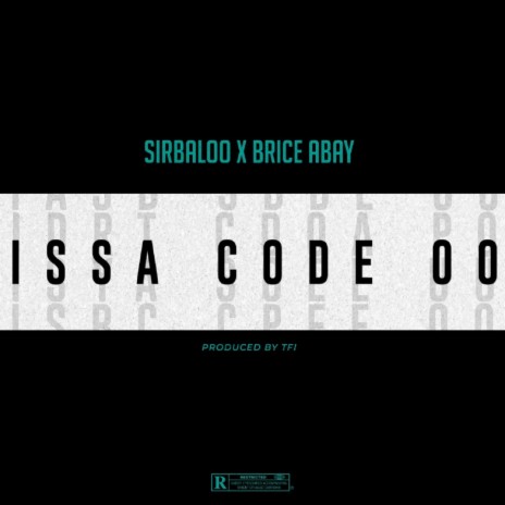 Issa Code Oo ft. SirBaloo | Boomplay Music