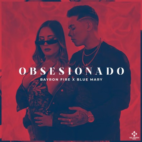 Obsesionado ft. Blue Mary | Boomplay Music