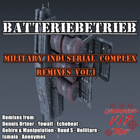 Military Industrial Complex (Gehirn & Manipulation Remix)