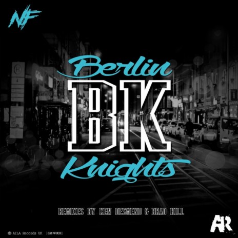 Berlin Knights (Brad Hill Remix) | Boomplay Music