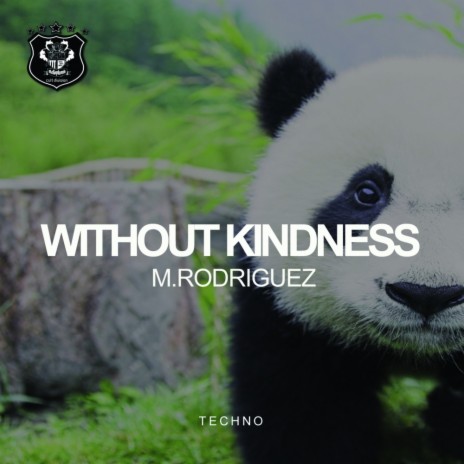 Without Kindness (Original Mix) | Boomplay Music