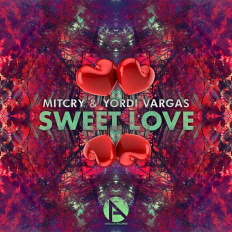 Sweet Love (Original Mix) ft. Yordi Vargas