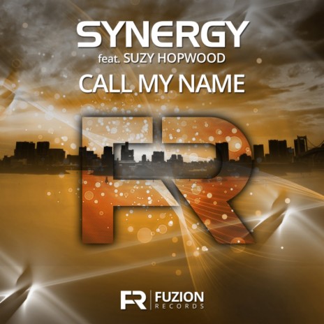 Call My Name (Synergy Millenium Mix) ft. Suzy Hopwood