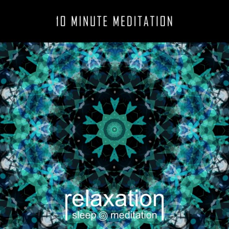 10 Minute Meditation | Boomplay Music