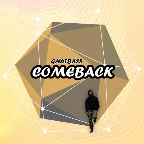 Comeback | Boomplay Music