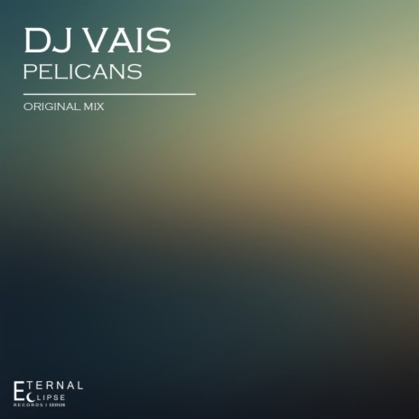 Pelicans (Original Mix)