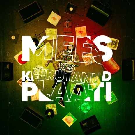 Mees, kes keerutanud plaati | Boomplay Music