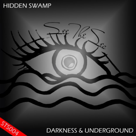 Darkness & Underground (Original Mix)